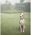 The French Dog. by Rachael McKenna - Rachael McKenna