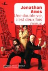 Une double vie, c'est deux fois mieux - Jonathan Ames, Jean-Paul Gratias