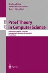 Proof Theory in Computer Science: International Seminar, PTCS 2001 Dagstuhl Castle, Germany, October 7-12, 2001. Proceedings (Lecture Notes in Computer Science) - Reinhard Kahle, Peter Schroeder-Heister, Robert Stxe4rk