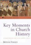 Key Moments in Church History: A Concise Introduction to the Catholic Church - Mitch Finley