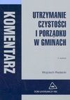 Utrzymanie czystości i porządku w gminach - Wojciech Radecki