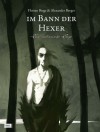 Im Bann der Hexer: Eine indianische Sage - Florian Biege, Alexander Berger