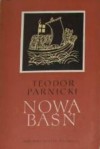 Nowa baśń. Cz. 1, Robotnicy wezwani o jedenastej - Teodor Parnicki