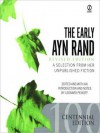 The Early Ayn Rand: A Selection from Her Unpublished Fiction (Revised Edition) - Ayn Rand, Leonard Peikoff, Bernadette Dunne