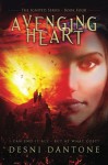 Avenging Heart (The Ignited Series) (Volume 4) - Desni Dantone