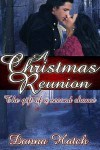 A Christmas Reunion, the Gift of a Second Chance - Donna Hatch