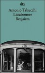 Lissabonner Requiem - Antonio Tabucchi