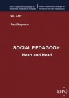 SOCIAL PEDAGOGY: Heart and Head - Paul Stephens