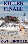 Killer Finale (Cozy Mystery) (Chloe Cook Cozy Mystery Book 3) - Kayla Michelle