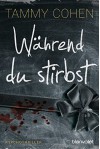 XXL-Leseprobe: Während du stirbst: Psychothriller - Tammy Cohen, Bernd Stratthaus