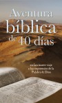 Aventura bíblica de 40 días: 40-Day Bible Adventure (Spanish Edition) - Christopher D. Hudson