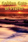 Golden Gate of Prayer - J.R. Miller