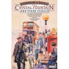 The Crystal Fountain & Other Stories - Malachi Whitaker