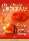 Kaprys panny młodej - Connie Brockway