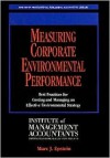 Measuring Corporate Environmental Performance: Best Practices for Costing and Managing an Effective Environmental Strategy - Marc J. Epstein, Jarc J. Epstein