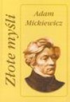 Złote myśli - Adam Mickiewicz, Józef Nogaj, Eliza Orzeszkowa