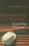 Performance Contracting: Expanding Horizons, Second Edition - Shirley J. Hansen