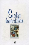 Sıska Bacaklar - Tom Robbins, Süha Sertabiboğlu