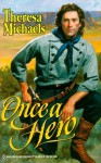 Once A Hero - Theresa Michaels