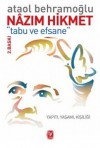 Nazım Hikmet Tabu ve Efsane - Ataol Behramoğlu