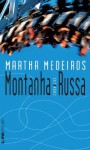 Montanha-Russa (Portuguese Edition) - Martha Medeiros