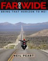 Far and Wide: Bring That Horizon to Me! - Neil Peart