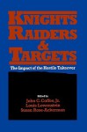 Knights, Raiders, and Targets: The Impact of the Hostile Takeover - John C. Coffee Jr.