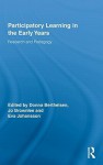 Participatory Learning in the Early Years: Research and Pedagogy - Berthelsen Donn, Jo Brownlee, Eva Johansson