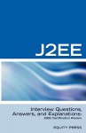 J2 Ee Interview Questions, Answers, And Explanations: J2 Ee Certification Review - Terry Sanchez-Clark