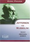 Jefferson Y/O Mussolini - Ezra Pound