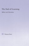 The End of Learning: Milton and Education (Studies in Major Literary Authors) - Thomas Festa