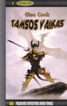 Tamsos vaikas - Glen Cook, Justina Laurinavičienė