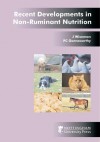 Recent Developments in Non-Ruminant Nutrition - Julian Wiseman, P.C. Garnsworthy