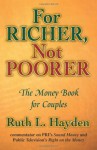 For Richer, Not Poorer: The Money Book for Couples - Ruth Hayden