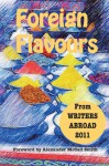 Foreign Flavours - Writers Abroad