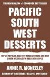 Top 30 Delicious, Most-Recommended, Popular, Healthy And Easy to Understand South-West Pacific Dessert Recipes - Annie R. McNeeley