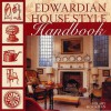 Edwardian House Style Handbook - Hilary Hockman