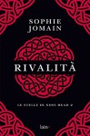 Rivalità: Le stelle di Noss Head 2 - Sophie Jomain