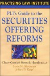 PLI's Guide to the Securities Offering Reforms - Leslie N. Silverman