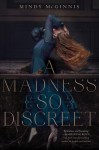 A Madness So Discreet - Mindy McGinnis