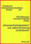 Personale Rechtsgutslehre Und Opferorientierung Im Strafrecht - Ulfrid Neumann, Cornelius Prittwitz