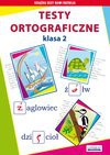 Testy ortograficzne. Klasa 2 - Guzowska Beata, Iwona Kowalska