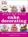 Step-by-Step Cake Decorating - Karen Sullivan