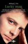 Lucky Man. Un uomo fortunato - Michael J. Fox, Nicoletta Russo Del Santo