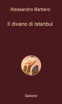 Il divano di Istanbul (Alle 8 della sera) (Italian Edition) - Alessandro Barbero