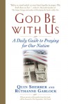 God Be with Us: A Daily Guide to Praying for Our Nation - Quin Sherrer, Ruthanne Garlock