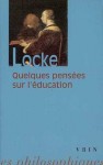 Quelques Pensées Sur L'éducation - John Locke, Jean-Michel Vienne, Michel Malherbe, Gabriel Compayré