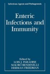 Enteric Infections and Immunity - Lois J Paradise, Mauro Bendinelli, Herman Friedman