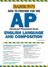 How to Prepare for the AP English Language and Composition - George Ehrenhaft