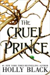 The Cruel Prince (The Folk of the Air) - Holly Black